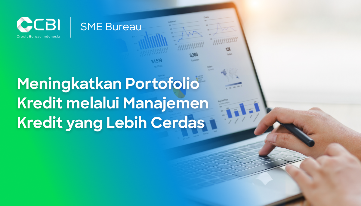Meningkatkan Portofolio Kredit melalui Manajemen Kredit yang Lebih Cerdas